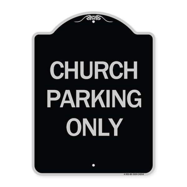 Church Parking Only Heavy-Gauge Aluminum Architectural Sign